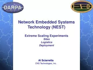Network Embedded Systems Technology (NEST) Extreme Scaling Experiments Sites Logistics Deployment