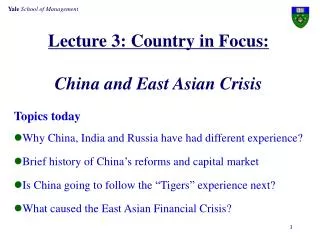 Lecture 3: Country in Focus: China and East Asian Crisis