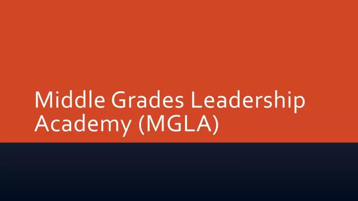 middle grades leadership academy mgla