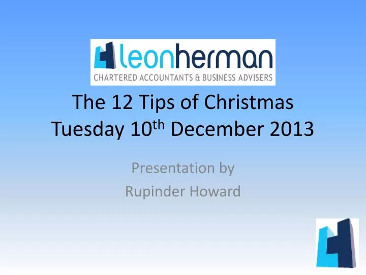 the 12 tips of christmas tuesday 10 th december 2013