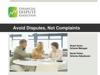 Avoid Disputes, Not Complaints