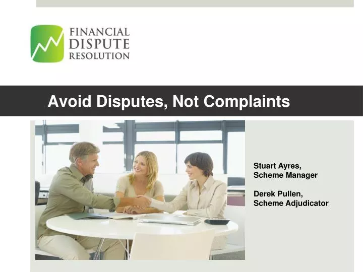 avoid disputes not complaints