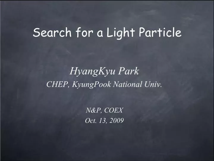 search for a light particle