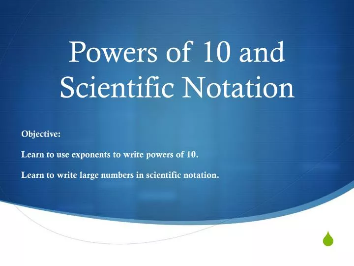 powers of 10 and scientific notation