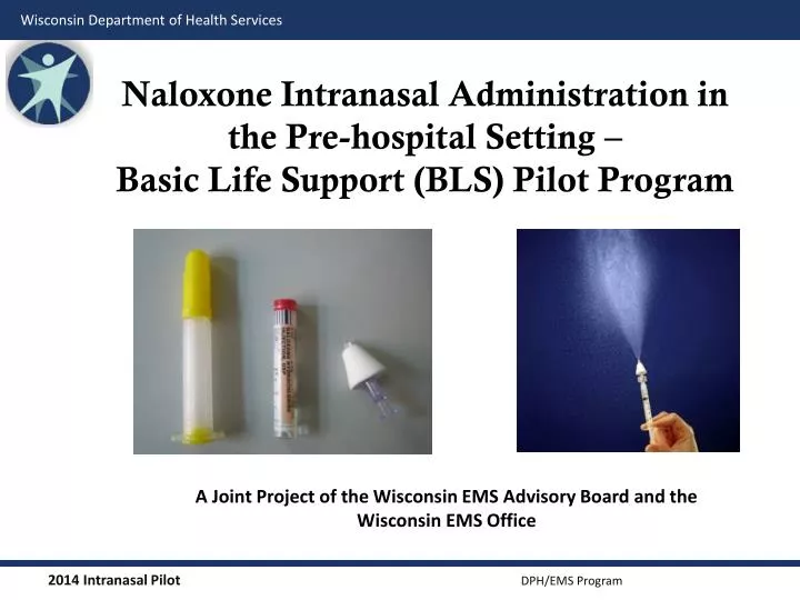 naloxone intranasal administration in the pre hospital setting basic life support bls pilot program