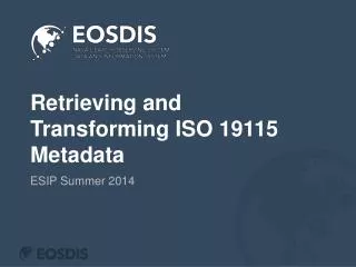 Retrieving and Transforming ISO 19115 Metadata