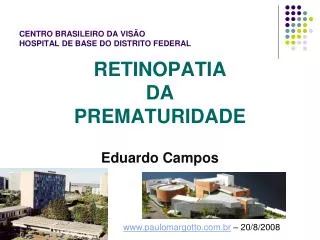 CENTRO BRASILEIRO DA VISÃO HOSPITAL DE BASE DO DISTRITO FEDERAL
