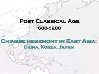 Chinese hegemony in East Asia : China, Korea, Japan
