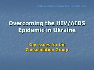Overcoming the HIV/AIDS Epidemic in Ukraine