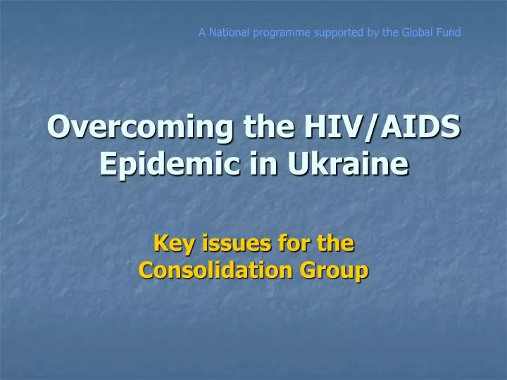 overcoming the hiv aids epidemic in ukraine