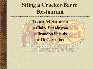 Siting a Cracker Barrel Restaurant