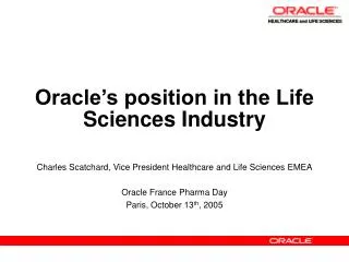 Oracle’s position in the Life Sciences Industry