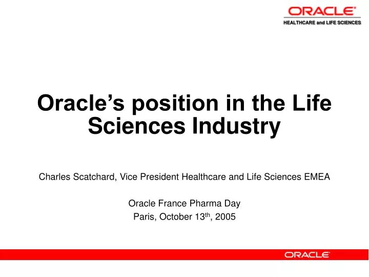 oracle s position in the life sciences industry