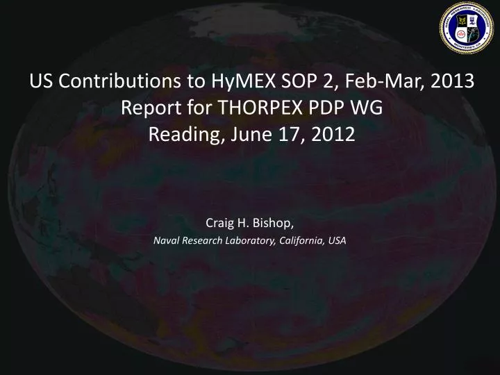 us contributions to hymex sop 2 feb mar 2013 report for thorpex pdp wg reading june 17 2012