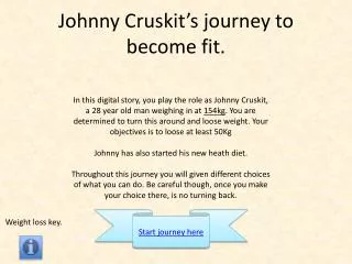 Johnny Cruskit’s journey to become fit.