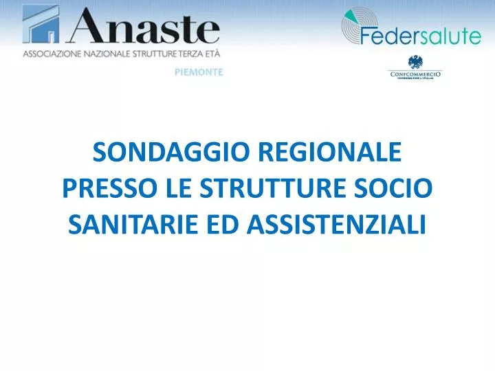 sondaggio regionale presso le strutture socio sanitarie ed assistenziali