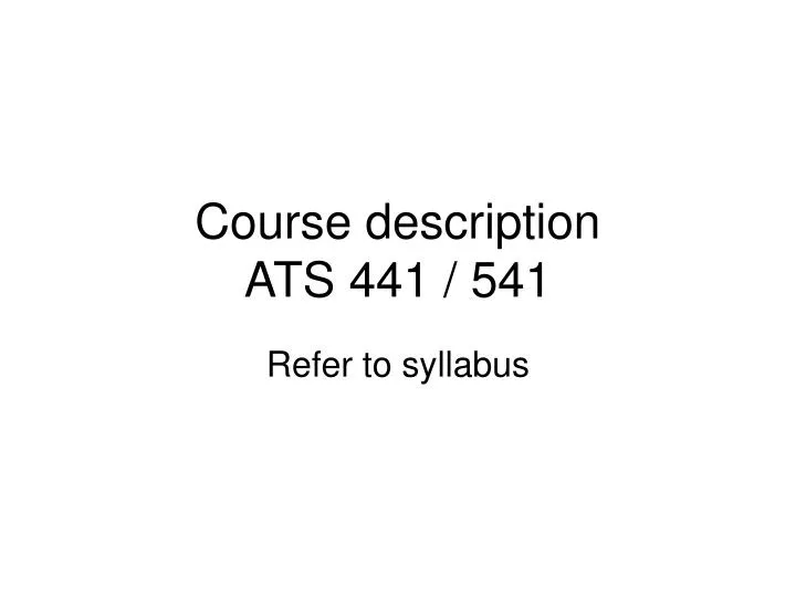course description ats 441 541