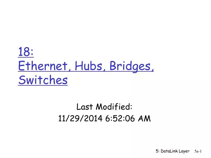 18 ethernet hubs bridges switches