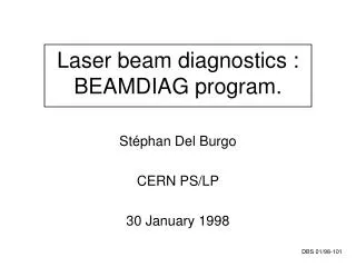 Laser beam diagnostics : BEAMDIAG program.
