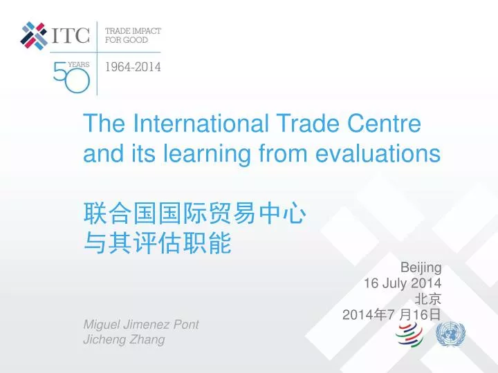 the international trade centre and its learning from evaluations miguel jimenez pont jicheng zhang