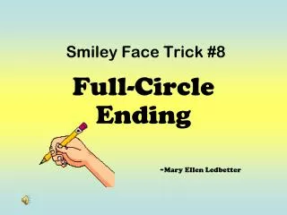Smiley Face Trick #8
