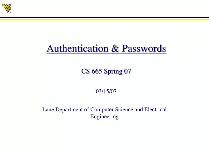 authentication passwords cs 665 spring 07 03 15 07