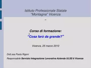 Istituto Professionale Statale “Montagna” Vicenza