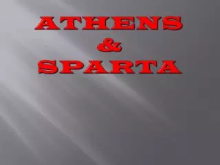 ATHENS &amp; SPARTA