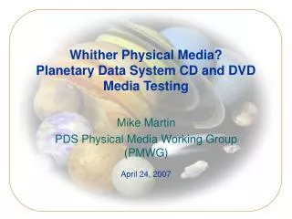 Whither Physical Media? Planetary Data System CD and DVD Media Testing