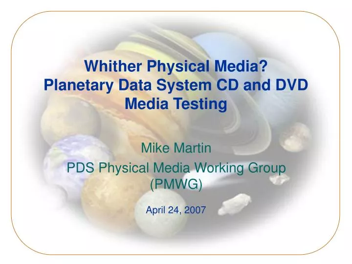 mike martin pds physical media working group pmwg