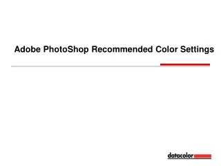 Adobe PhotoShop Recommended Color Settings