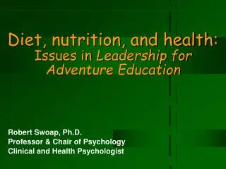 Diet, nutrition, and health: Issues in Leadership for Adventure Education