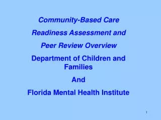 Community-Based Care Readiness Assessment and Peer Review Overview