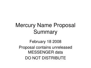 Mercury Name Proposal Summary