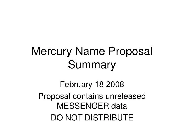 mercury name proposal summary