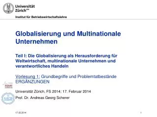 Universität Zürich, FS 2014; 17. Februar 2014 Prof. Dr. Andreas Georg Scherer
