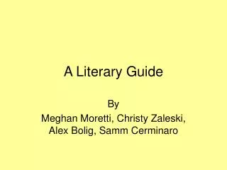 A Literary Guide