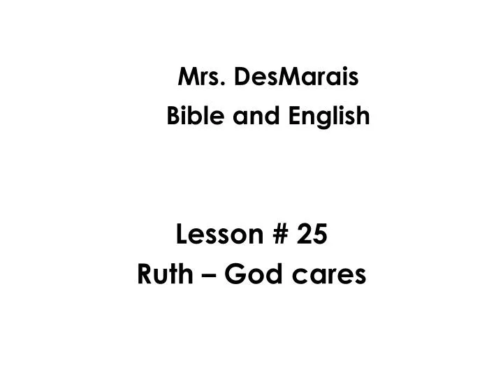 mrs desmarais bible and english