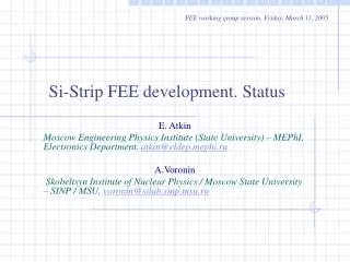 Si-Strip FEE development. Status