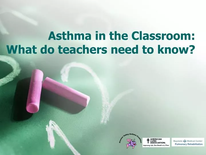 asthma in the classroom what do teachers need to know