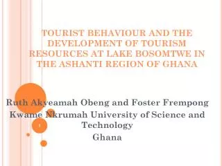 Ruth Akyeamah Obeng and Foster Frempong Kwame Nkrumah University of Science and Technology Ghana