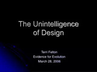 The Unintelligence of Design