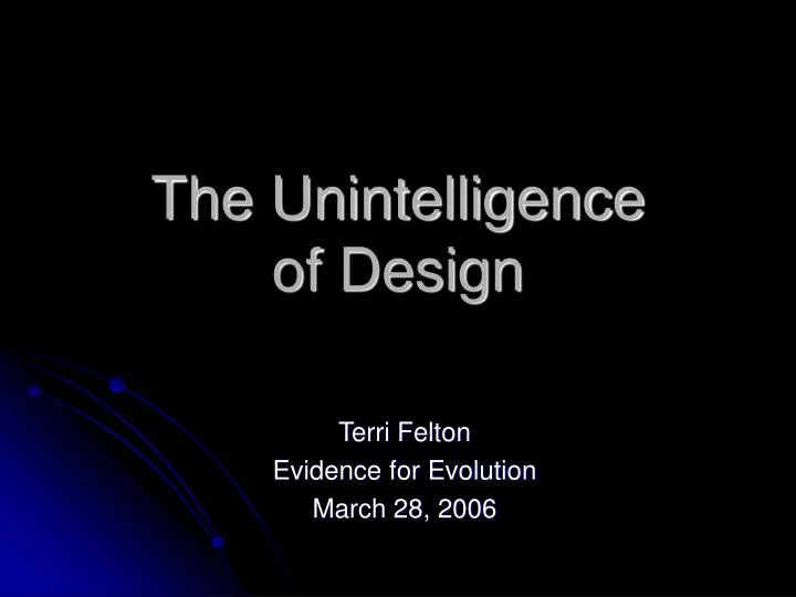 the unintelligence of design