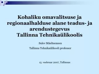 Sulev Mäeltsemees Tallinna Tehnikaülikooli professor