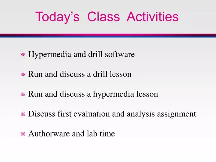 today s class activities