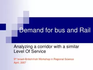 Demand for bus and Rail