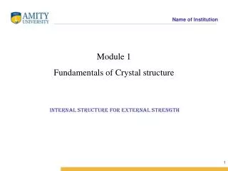 Module 1 Fundamentals of Crystal structure