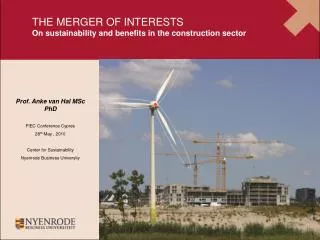 THE MERGER OF INTERESTS On sustainability and benefits in the construction sector