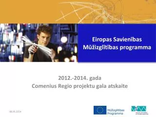 2012.-2014. gada Comenius Regio projektu gala atskaite