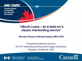 Presented by Michael Ireland to The 10 th Interlending and Document Supply Conference,